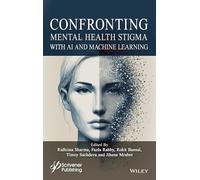 Confronting Mental Health Stigma With Ai and Machine Learning