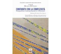 Confronto con la complessità. Prospettive interpretative e riflessioni