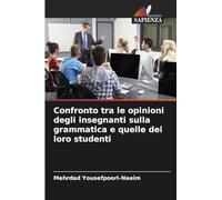 Confronto tra le opinioni degli insegnanti sulla grammatica e quelle dei loro studenti