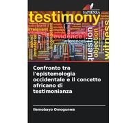 Confronto tra l'epistemologia occidentale e il concetto africano di testimonianza