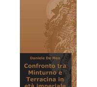 Confronto tra Minturno e Terracina in età imperiale