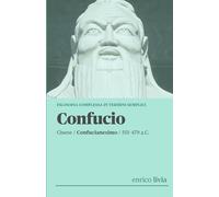 Confucio: Filosofia complessa in termini semplici