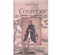 Confucio. Maestro di vita