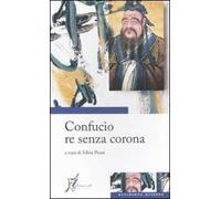 Confucio re senza corona