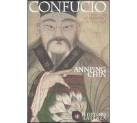 Confucio. Una vita di pensiero e politica