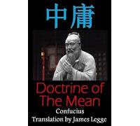 Confucius Doctrine of the Mean (Tascabile)