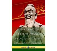 Confucius James Confucian Analects, The Great Learning, The Doctrine (Tascabile)