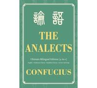 Confucius The Analects Ultimate Bilingual Edition (4-In-1) (Tascabile)