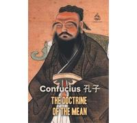 Confucius The Doctrine of the Mean (Tascabile)