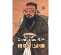 Confucius The Great Learning (Tascabile)