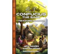 Confucius the Sage: A Story in Easy Chinese, Pinyin and English