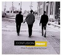 Confusion Project - Confusion Project: The Future Starts Now [CD]