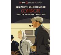Confusione. La saga dei Cazalet letto da Valentina Carnelutti. ... (Audio cd)