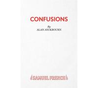 Confusions - Ayckbourn Alan
