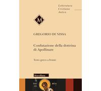 Confutazione della dottrina di Apollinare. Testo greco a fronte