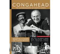 CONGAHEAD: The Autobiography of Martin Cohen