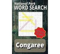 Congaree National Park Word Search Puzzle Book: Word Searches with Easy To Read Print about Congaree National Park, National Parks, and South Carolina ... Puzzles! | Great for Teens and Adults Alike!