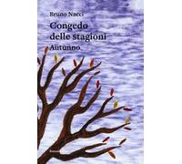 Congedo delle stagioni. Autunno