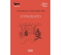 Congelato - Weymouth Anthony