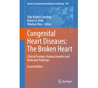 Congenital Heart Diseases - The Broken Heart: Clinical Features, Human Genetics and Molecular Pathways: 1441