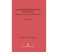 Congenital Malformations of the Heart, Volume I, General Considerations: Second Edition: 130
