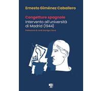 Congetture spagnole. Intervento all'università di Madrid (1944)