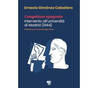 Congetture spagnole. Intervento all'università di Madrid (1944)