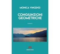 Congiunzioni geometriche - Vincenzi Monica