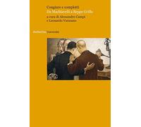 Congiure e complotti. Da Machiavelli a Beppe Grillo