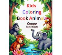 Congo Animal Adventure: A Kids' Coloring Book: Explore African Wildlife Through Art for Children Ages 3-6