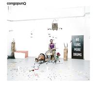 CONGOPUNQ - NO GUNS MORE DRUMS
