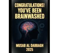 CONGRATULATIONS! YOU’VE BEEN BRAINWASHED