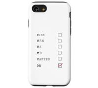 Congratulazioni Dr. - Da Miss Mrs Ms a Doctor Graduate Custodia per iPhone SE (2020) / 7 / 8