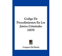 Congreso del Es Codigo De Procedimientos En Los Juicios Criminales ( (Tascabile)