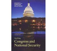 [ { CONGRESS AND NATIONAL SECURITY (COUNCIL SPECIAL REPORT #58) } ] by King, Kay (AUTHOR) Nov-30-2010 [ Paperback ]