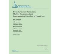 Congressional Research Service Domestic Content Restrictions (Tascabile)