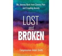 Congressman Adam Smith Lost and Broken (Tascabile)