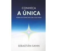 CONHEÇA A ÚNICA FORMA DE CONECTAR COM A SUA ALMA