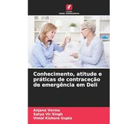 Conhecimento, atitude e práticas de contraceção de emergência em Deli
