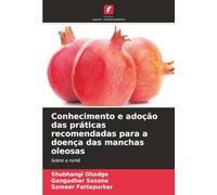 Conhecimento e adoção das práticas recomendadas para a doença das manchas oleosas: Sobre a romã