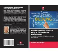 Conhecimentos básicos para a formação de professores: As ciências da educação no programa de formação de professores