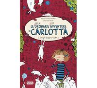 Conigli dappertutto. Le (stra)ordinarie (dis)avventure di Carlotta