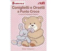Coniglietti e orsetti a punto croce