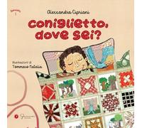 Coniglietto dove sei? Ediz. illustrata