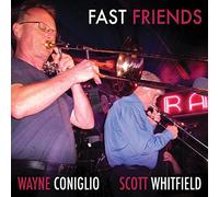 Coniglio, Wayne/ Whitfield, Scott - Fast Friends