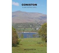 Coniston: A Lake District Idyll
