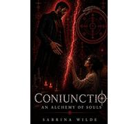 Coniunctio: An Alchemy Of Souls: 1