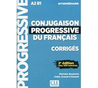 Conjugaison progressive du français. Niveau intermédiaire. Corrigés. per le Scuole superiori: Corriges intermediai