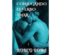 CONJUGANDO EL VERBO AMAR