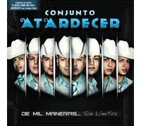 Conjunto Atardecer - De Mil Maneras.. . Sin Limites